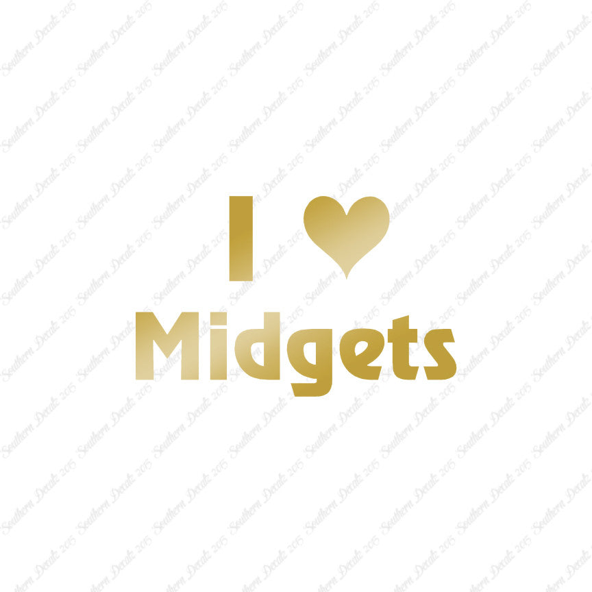 I Love Midgets Heart