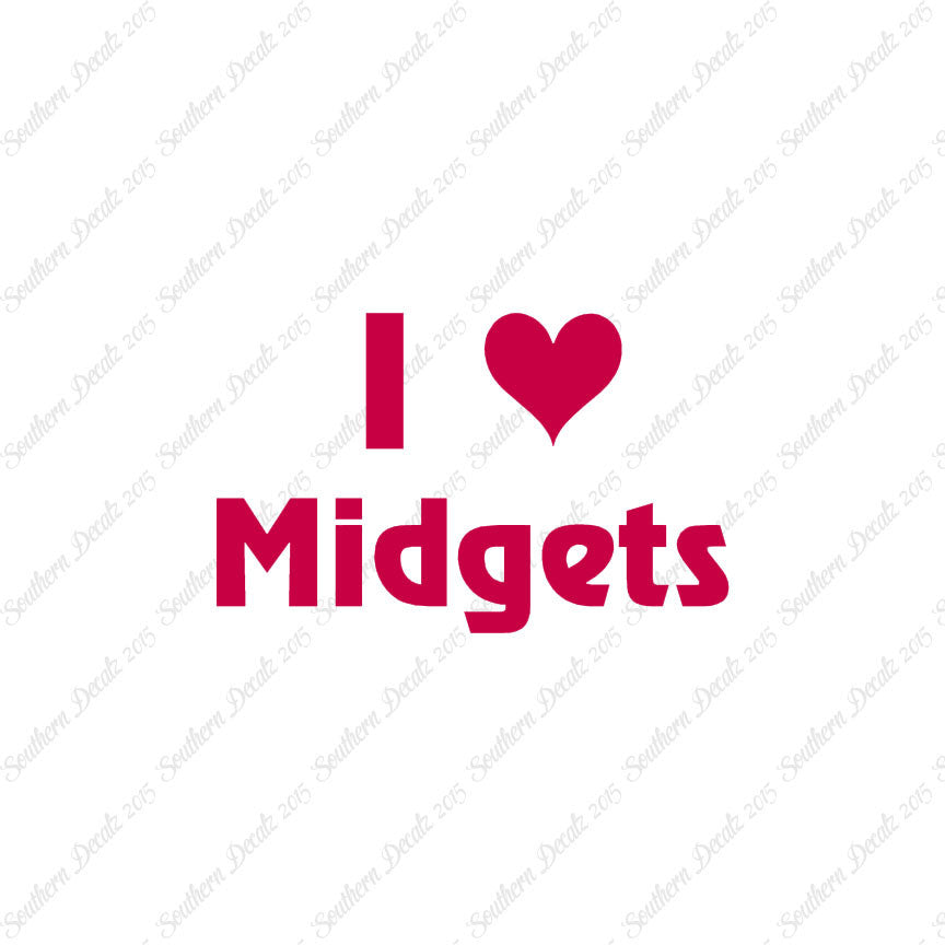 I Love Midgets Heart