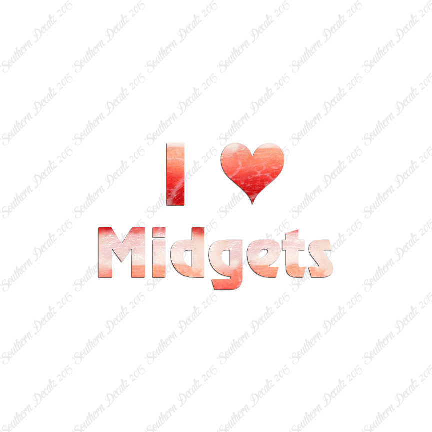I Love Midgets Heart