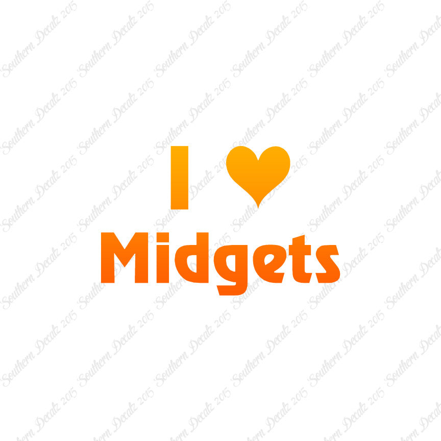 I Love Midgets Heart