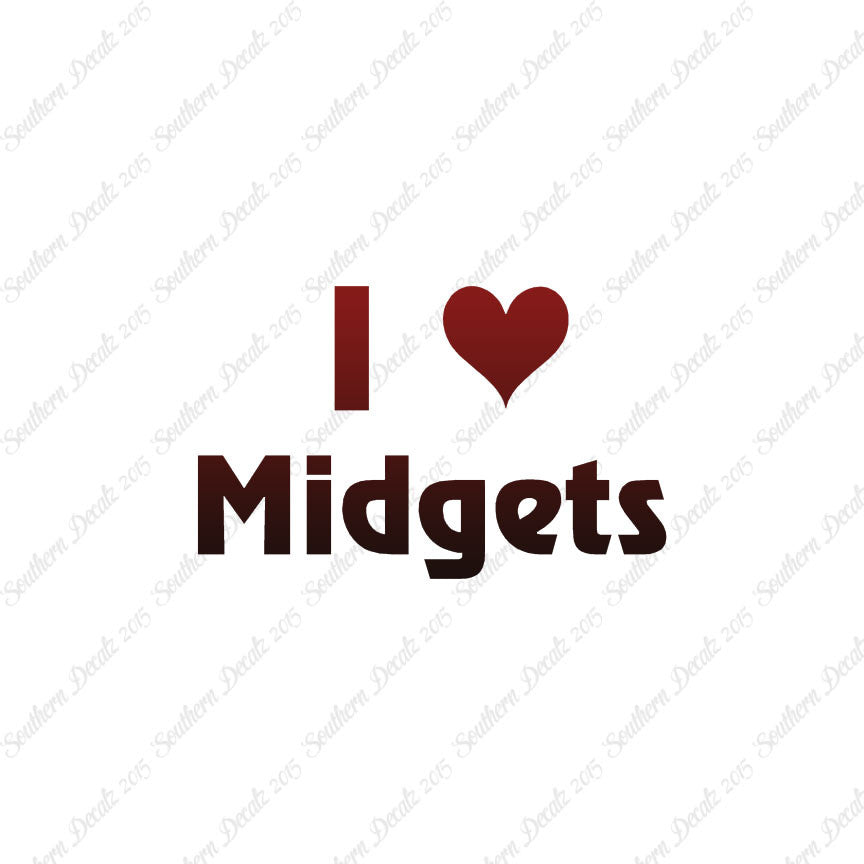 I Love Midgets Heart