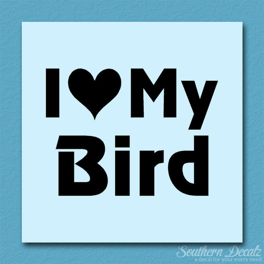 I Love My Bird Heart