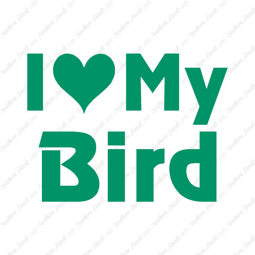 I Love My Bird Heart
