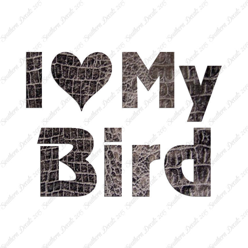 I Love My Bird Heart