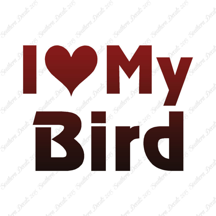 I Love My Bird Heart