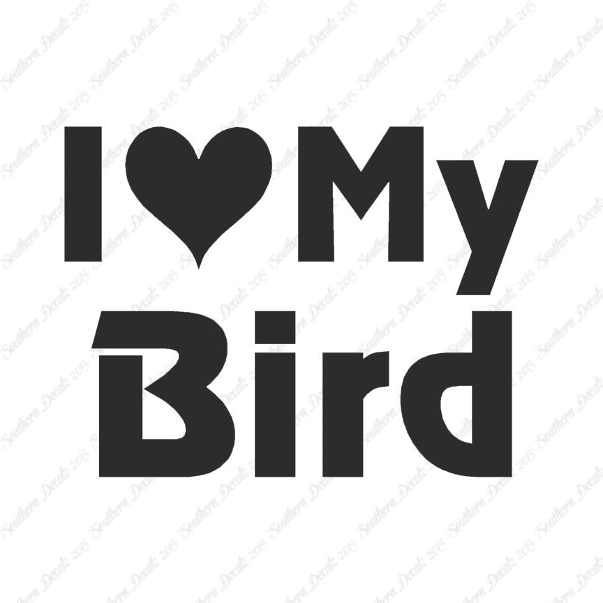 I Love My Bird Heart