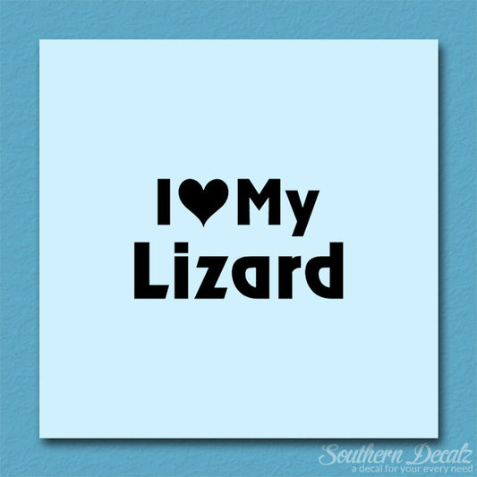 I Love My Lizard Heart
