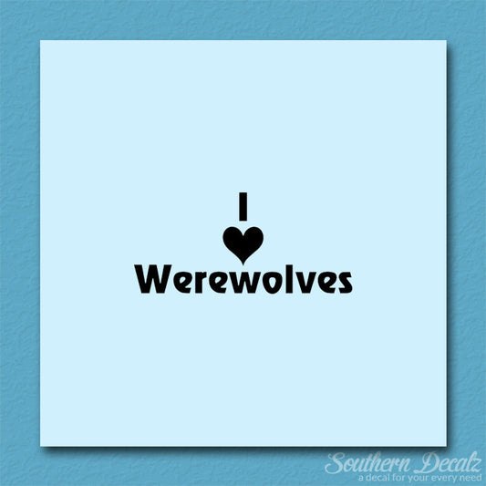 I Love Werewolves Heart