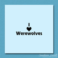 I Love Werewolves Heart