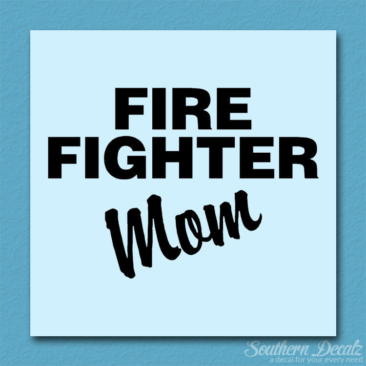 Firefighter Mom