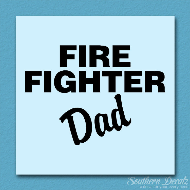 Firefighter Dad