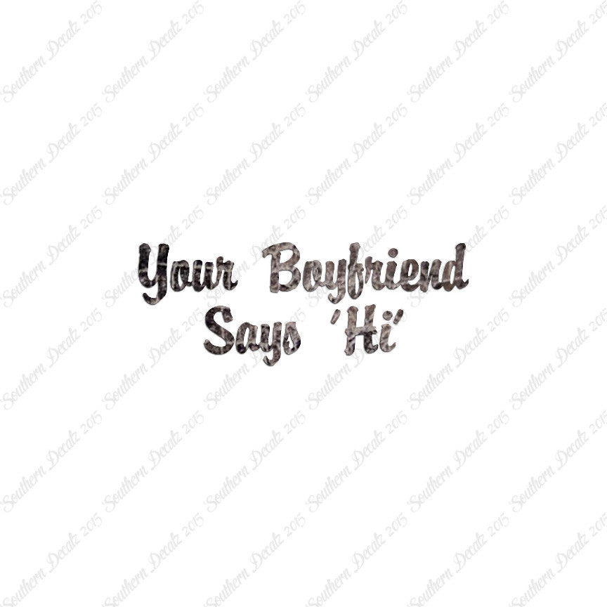 Your Boyfriend Says Hi