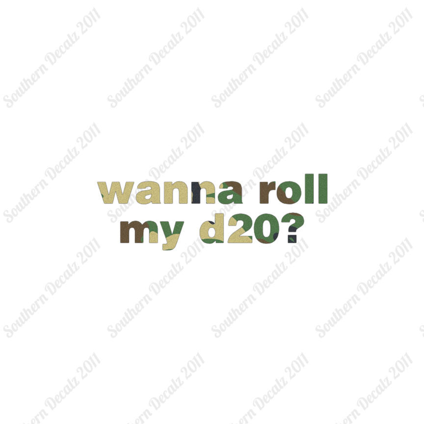 Wanna Roll My D20 ? Nerd Humor