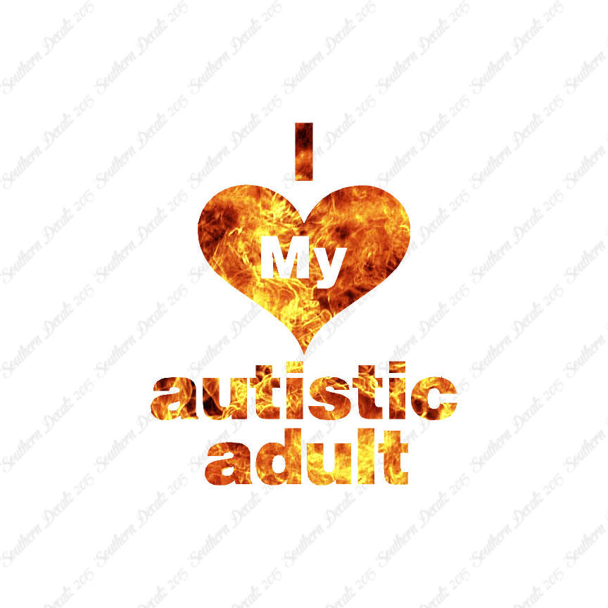 I Love My Autistic Adult Heart
