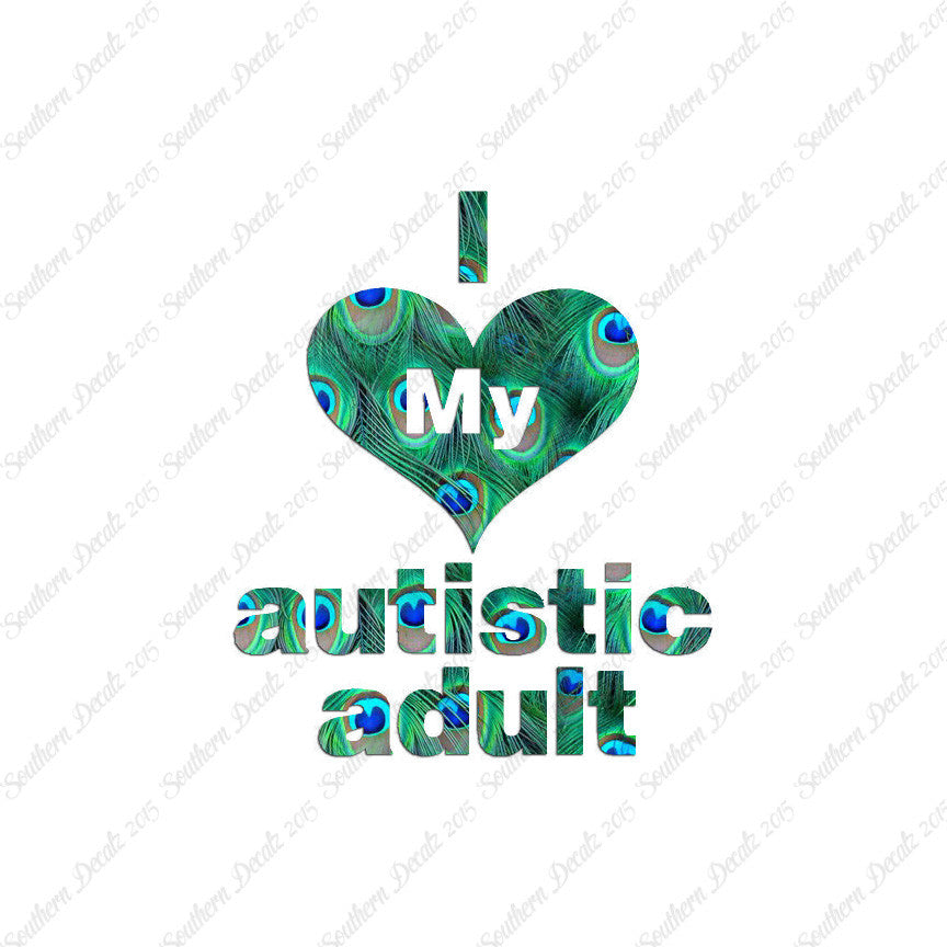 I Love My Autistic Adult Heart