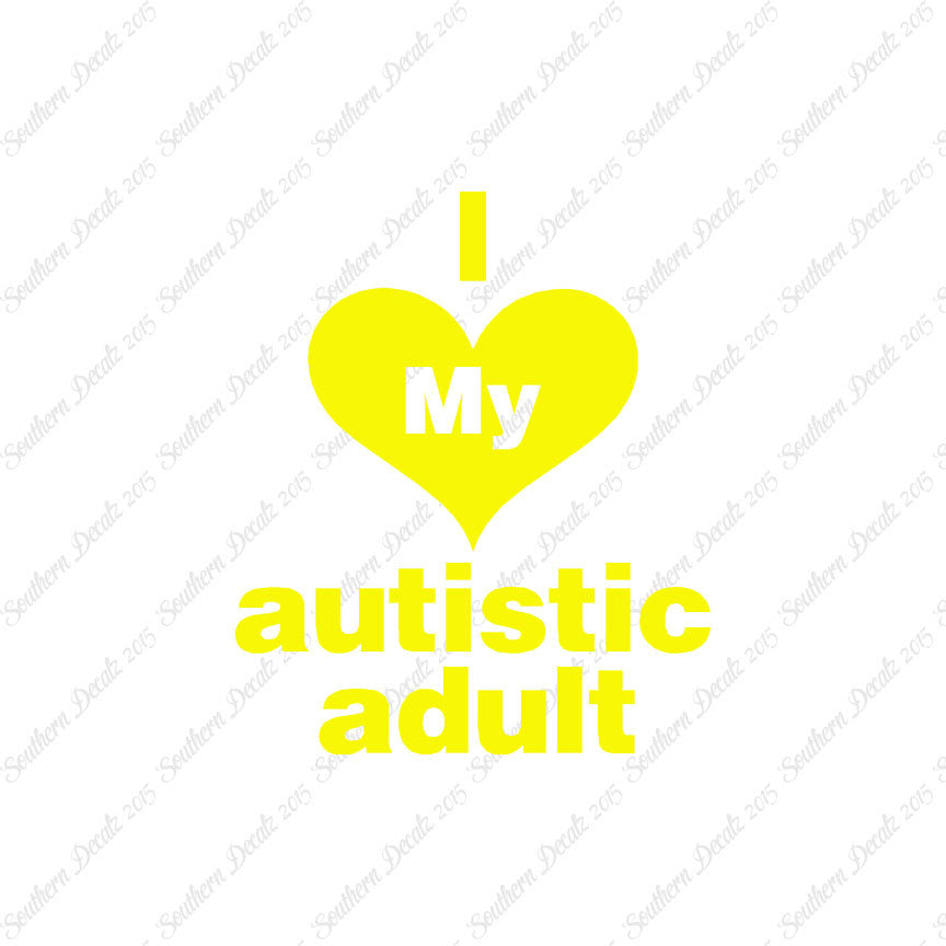 I Love My Autistic Adult Heart