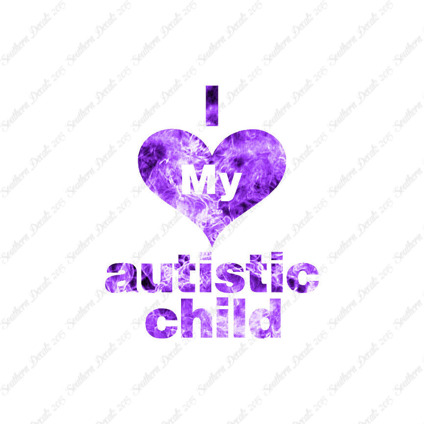 I Love My Autistic Child Heart