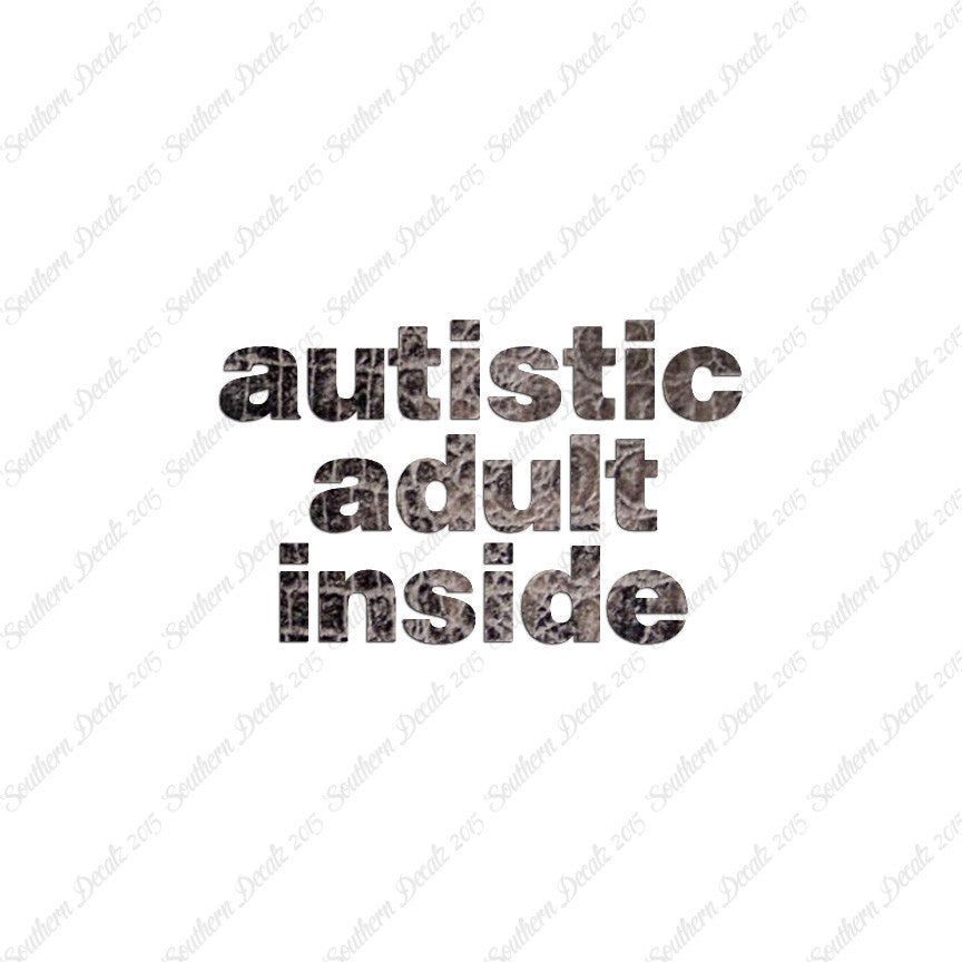 Autistic Adult Inside