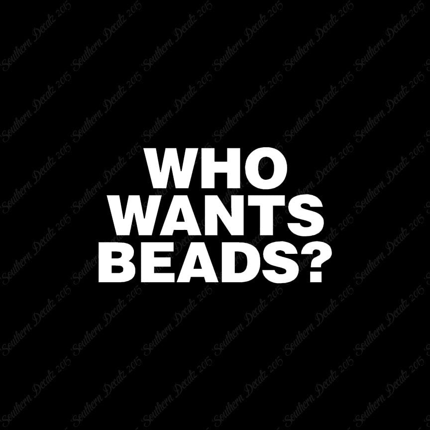 Who Wants Beads