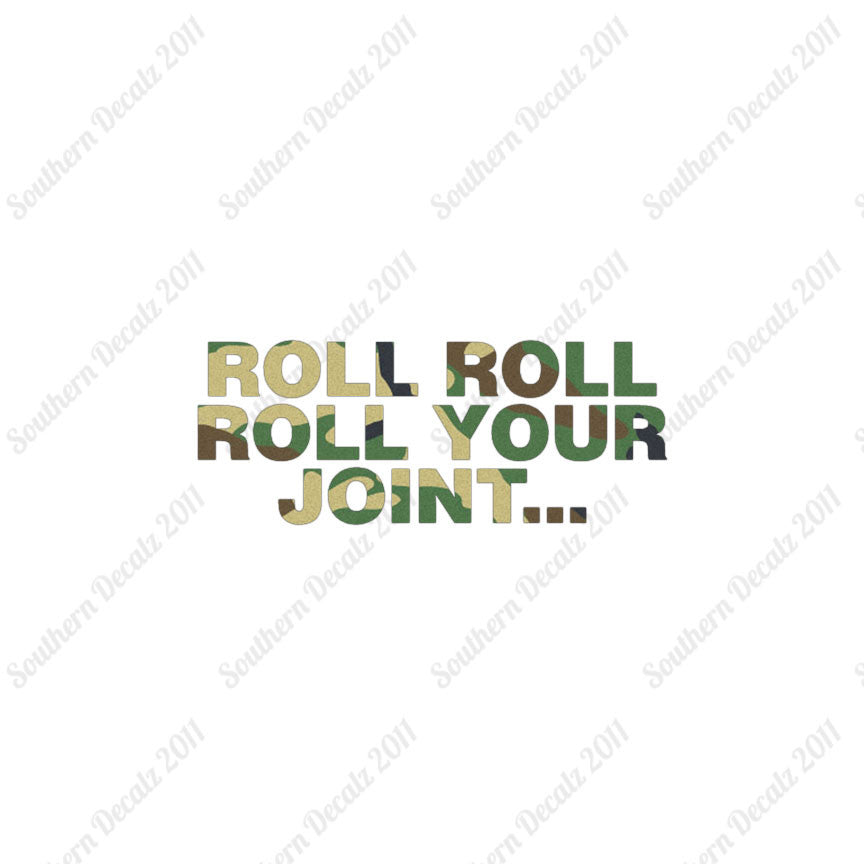 Roll Roll Roll Your Joint