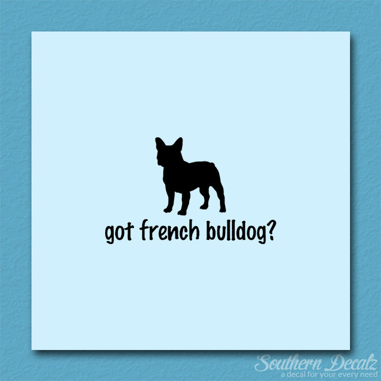 Got French Bulldog ? Dog Breed