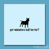 Got Miniature Bull Terrier ? Dog Breed