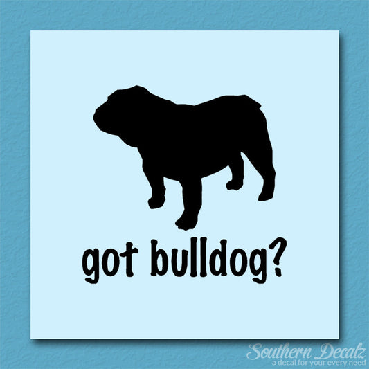Got Bulldog ? Dog Breed