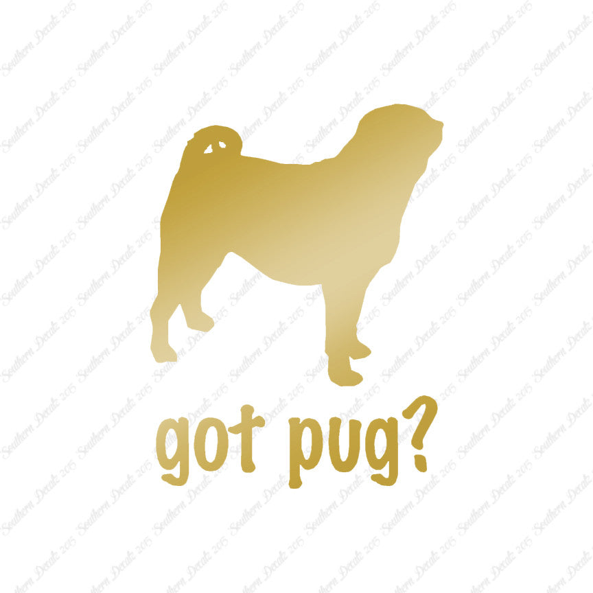 Got Pug ? Dog Breed