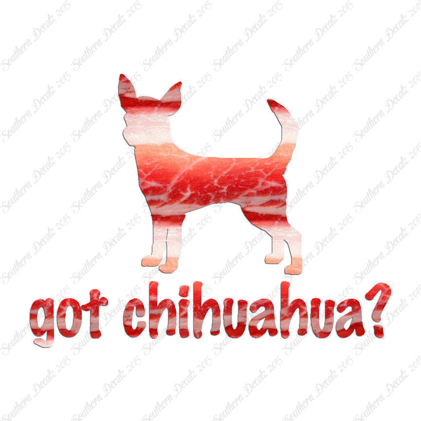 Got Chihuahua ? Dog Breed