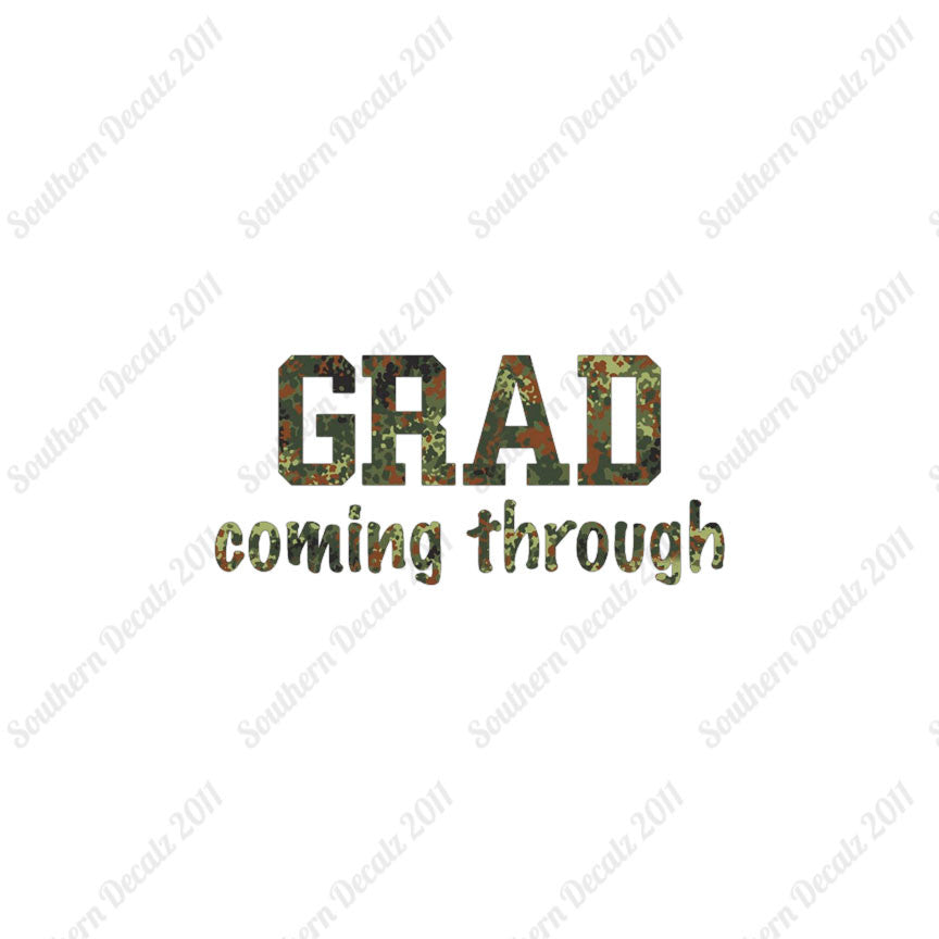 Grad Coming Through Graduate