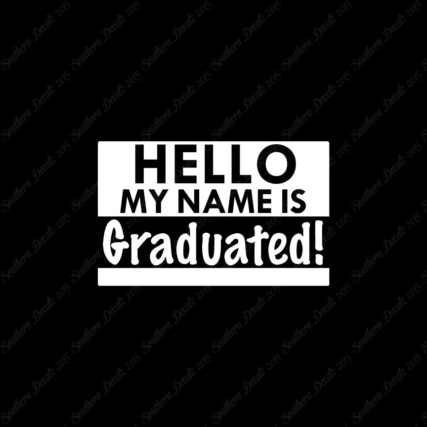My Name Is Graduated