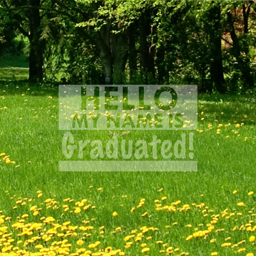 My Name Is Graduated
