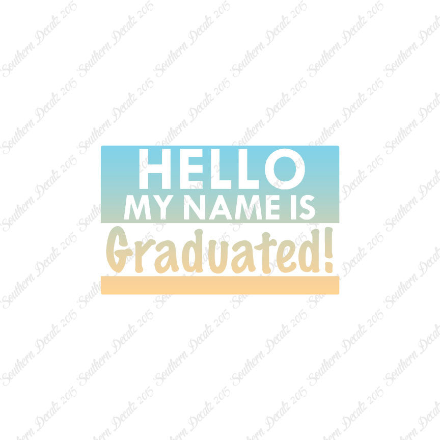 My Name Is Graduated