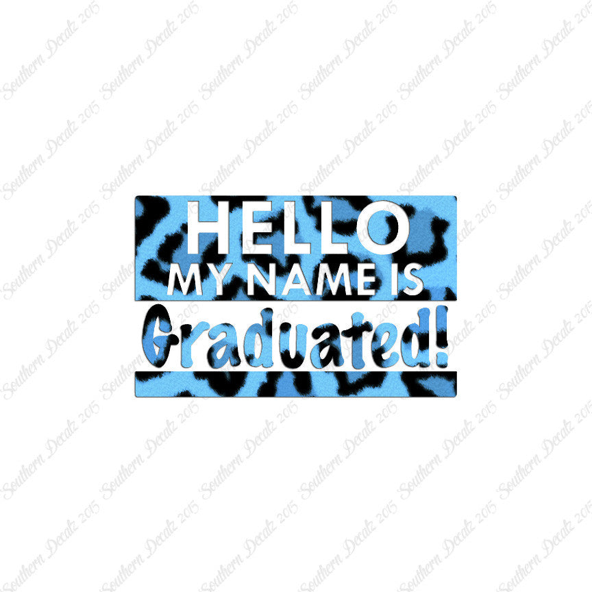 My Name Is Graduated