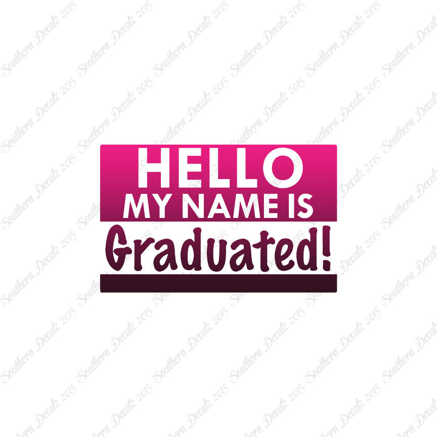 My Name Is Graduated