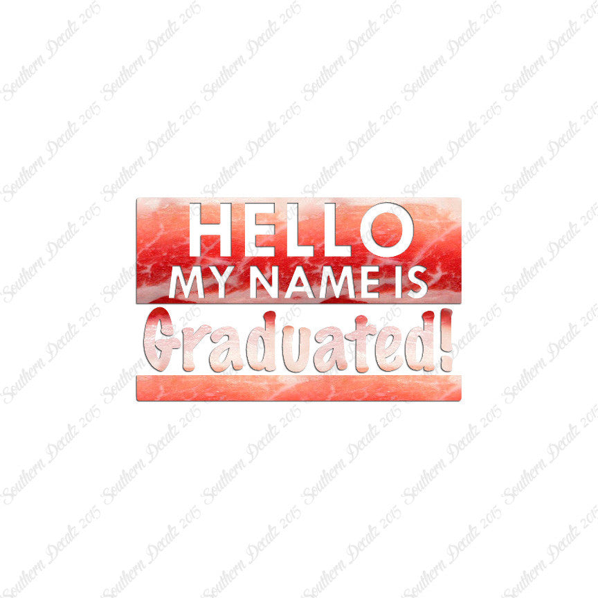 My Name Is Graduated