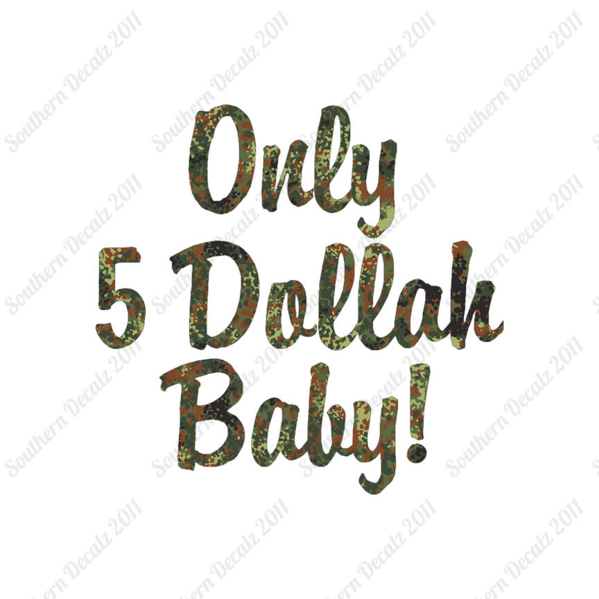 Only 5 Dollah Funny Text