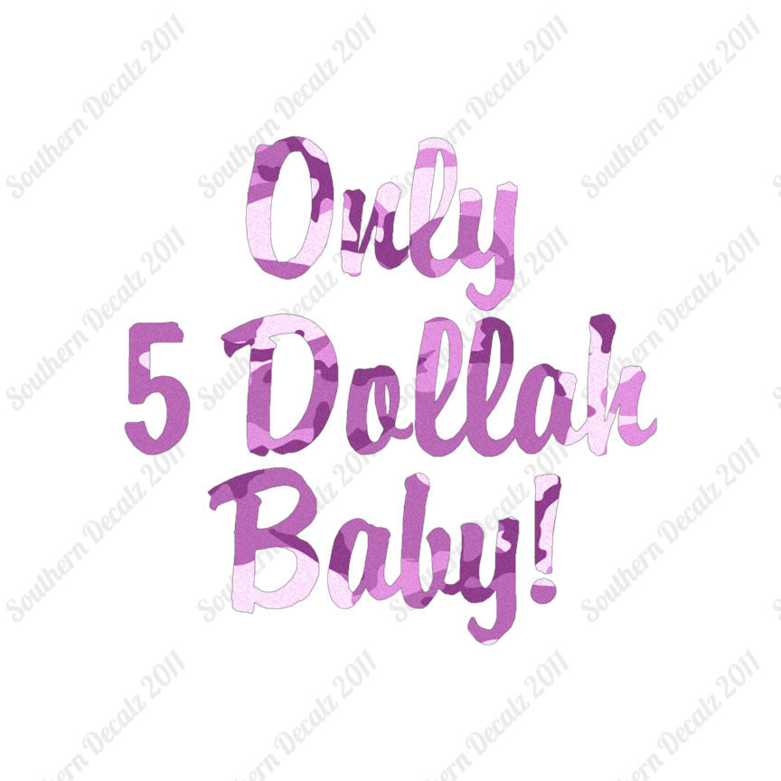 Only 5 Dollah Funny Text