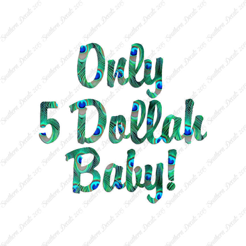 Only 5 Dollah Funny Text