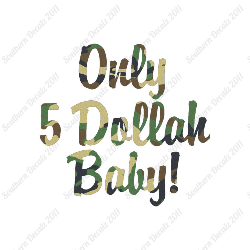 Only 5 Dollah Funny Text