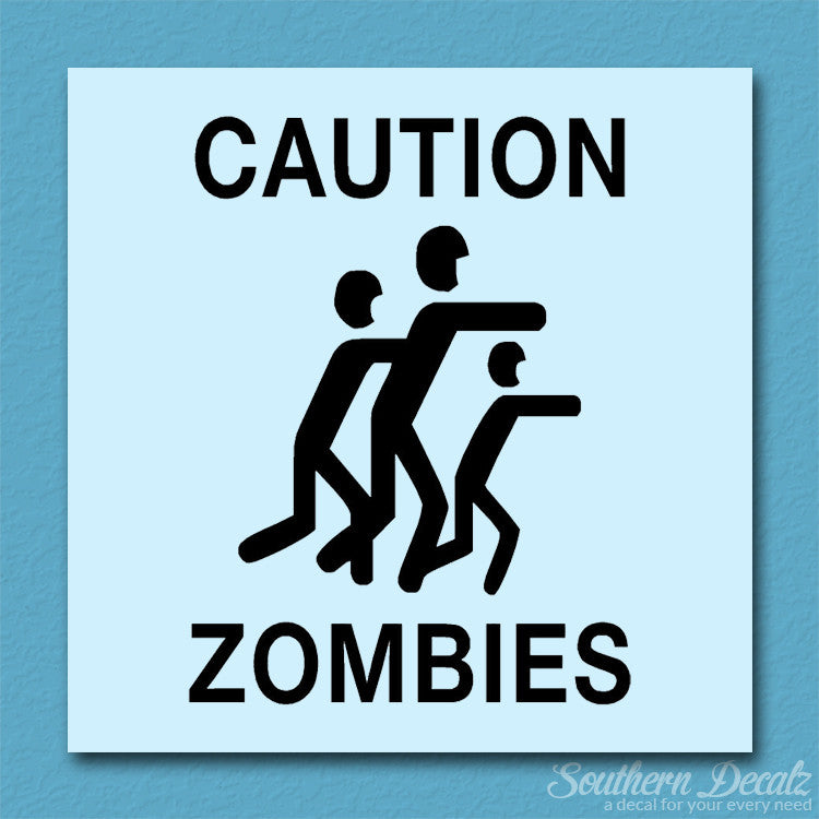 Caution Zombies