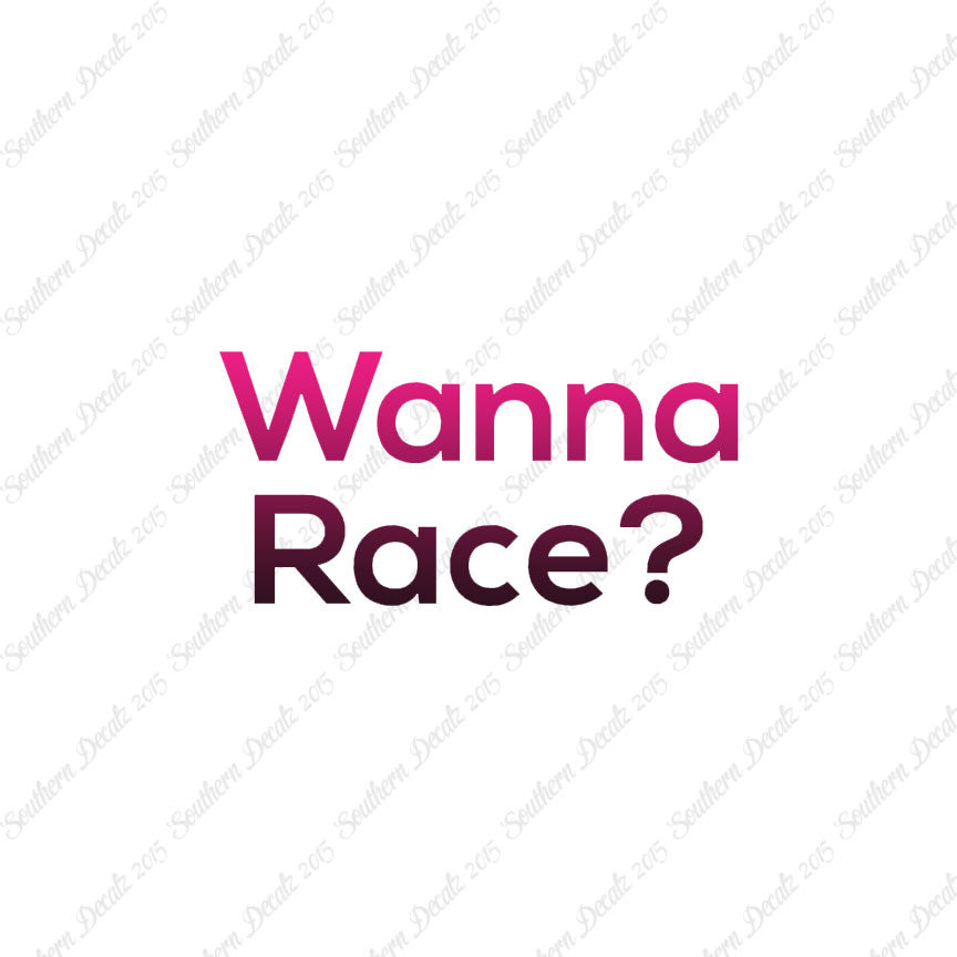 Wanna Race ?