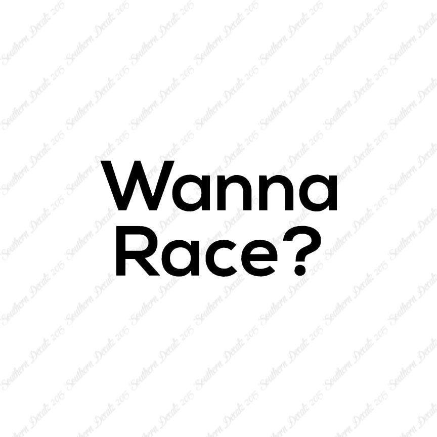 Wanna Race ?