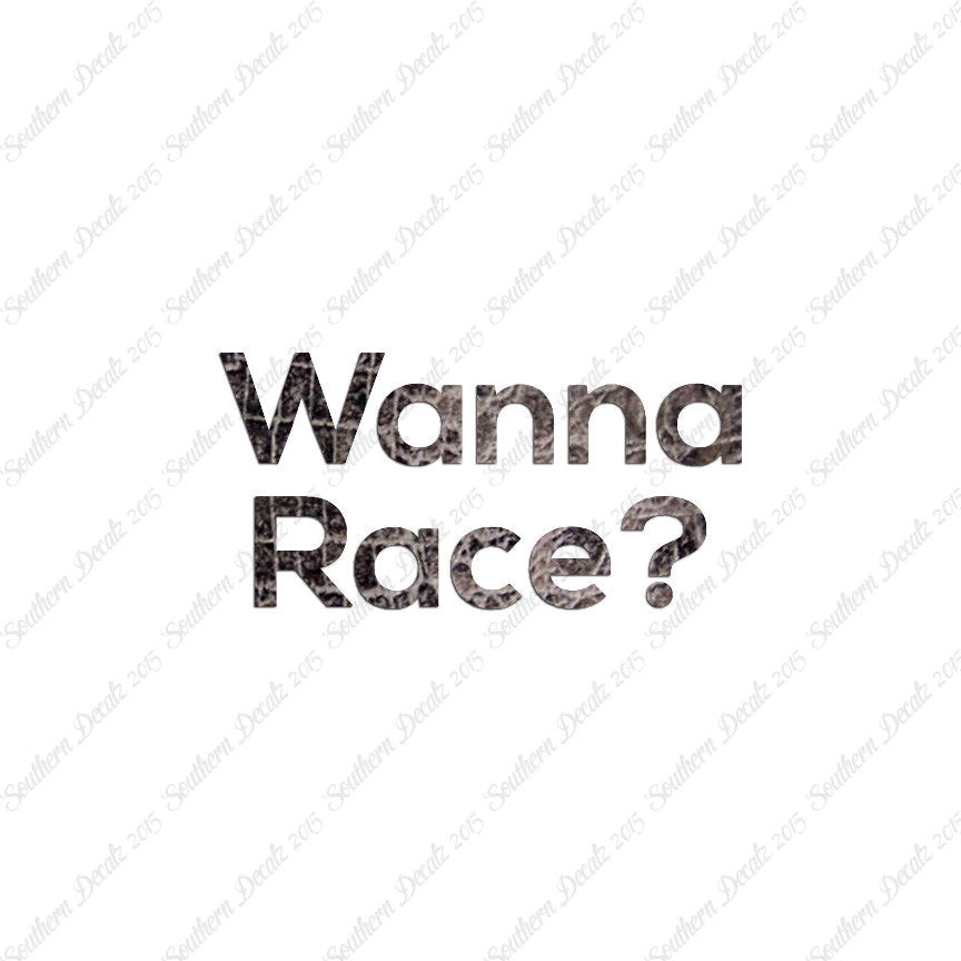 Wanna Race ?