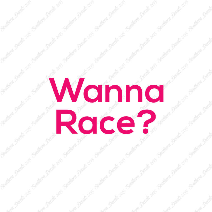 Wanna Race ?