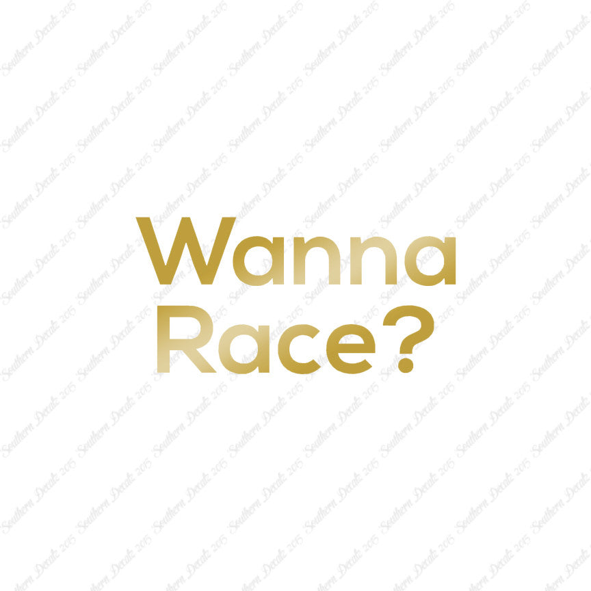 Wanna Race ?