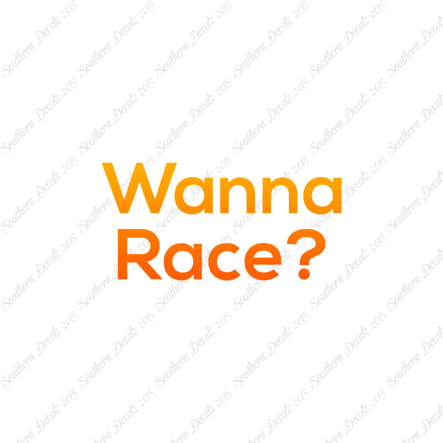 Wanna Race ?