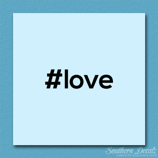 Hashtag Love #love