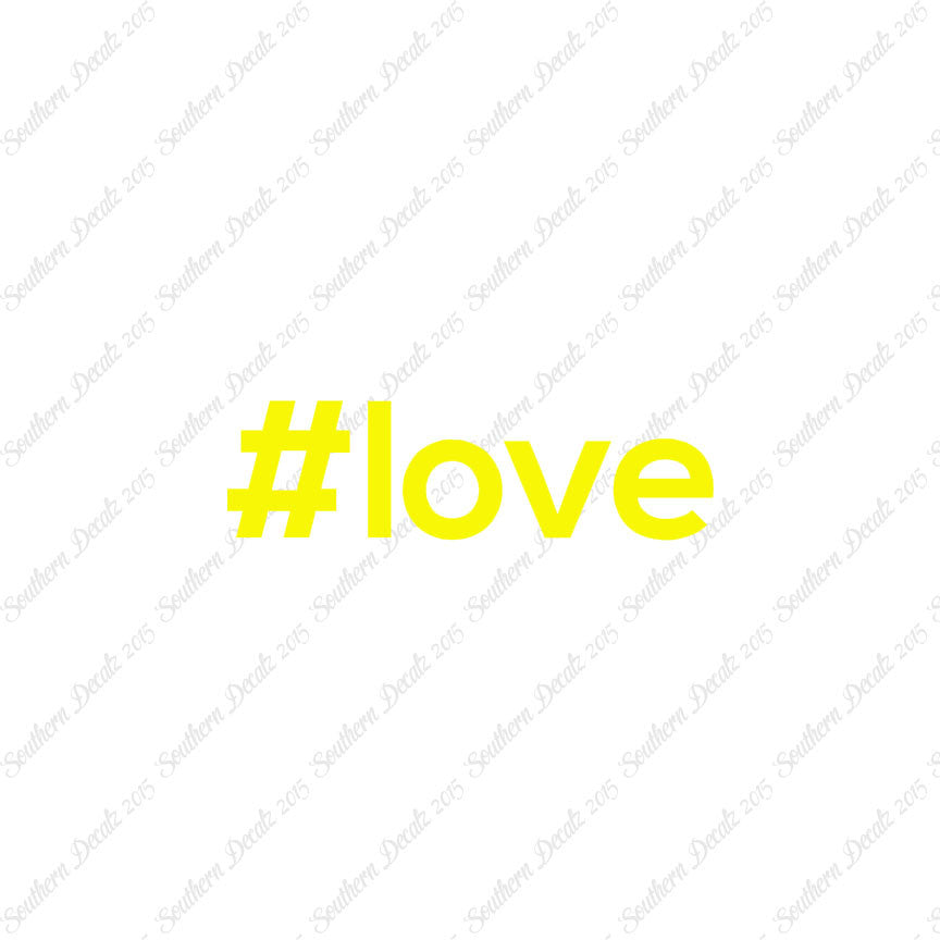 Hashtag Love #love
