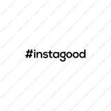 Hashtag Instagood #instagood